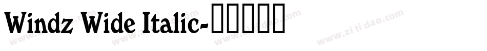 Windz Wide Italic字体转换